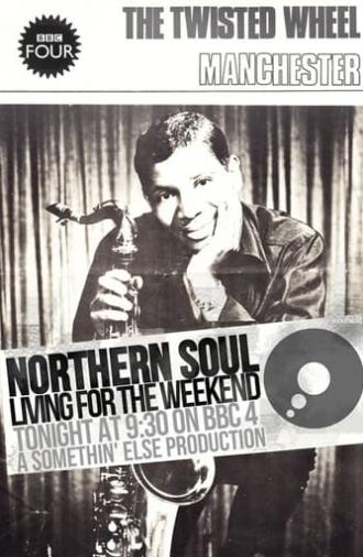 Northern Soul: Living for the Weekend (2014)