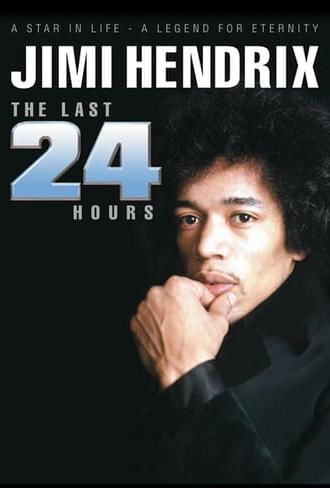 Jimi Hendrix: The Last 24 Hours (2004)