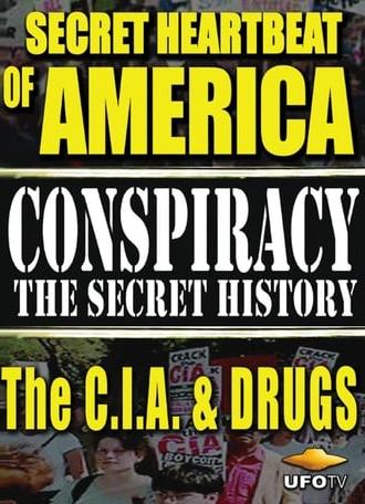 Secret Heartbeat of America: The C.I.A. & Drugs (1999)