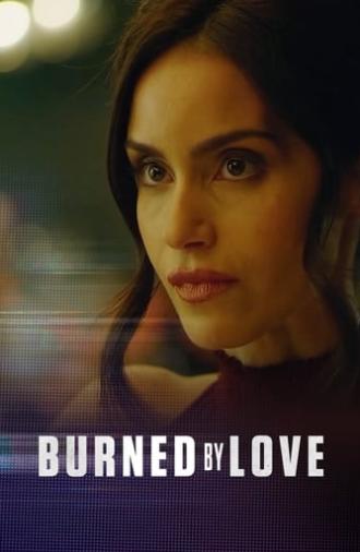 Burned by Love (2023)