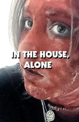 In the house, alone (2023)