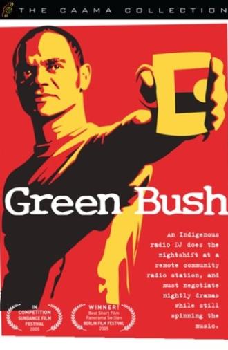 Green Bush (2005)