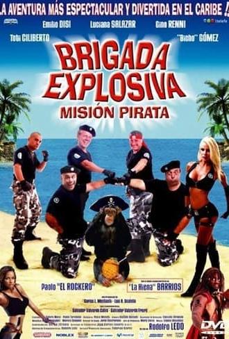 Brigada Explosiva: misión pirata (2008)