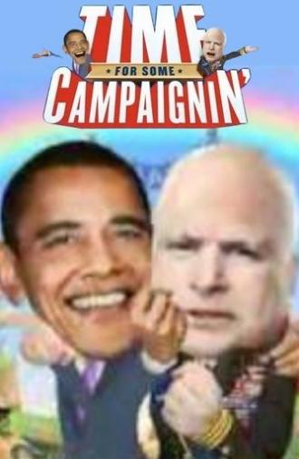 Time for Some Campaignin' (2008)