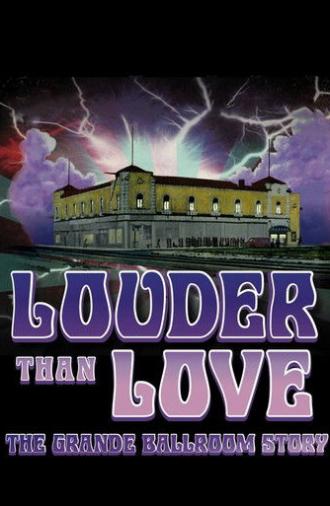 Louder Than Love: The Grande Ballroom Story (2012)