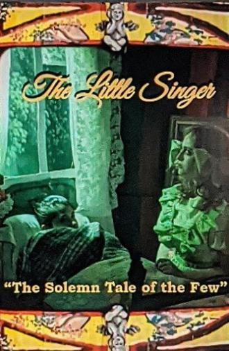 The Little Singer: The Solemn Tale of The Few (2022)