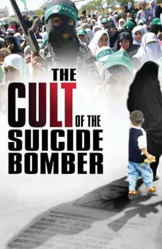 The Cult of the Suicide Bomber (2005)