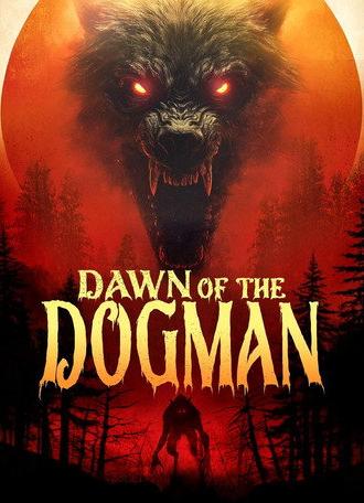 Dawn of the Dogman (2025)