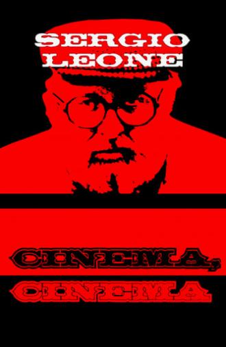 Sergio Leone: cinema, cinema (2001)