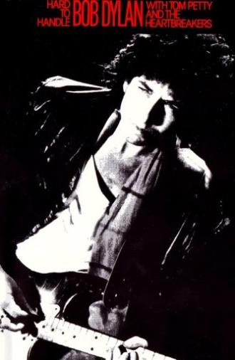 Hard to Handle: Bob Dylan in Concert (1986)