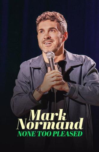 Mark Normand: None Too Pleased (2026)