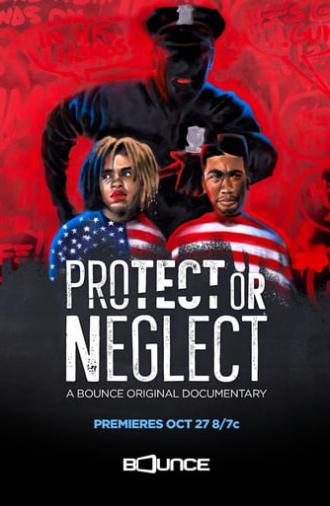 Protect or Neglect (2021)