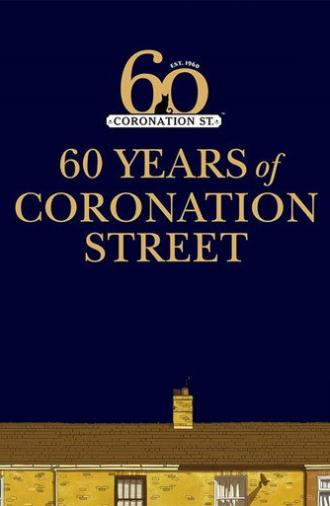 Coronation Street: 60 Unforgettable Years (2020)