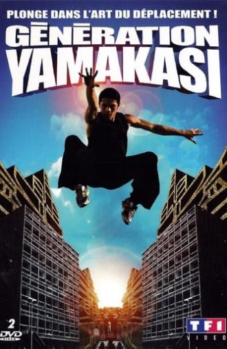 Generation Yamakasi (2006)