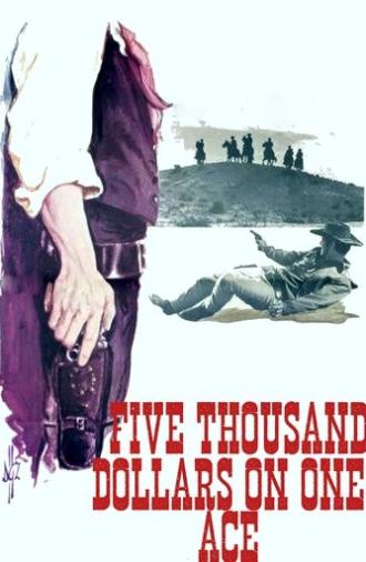 Five Thousand Dollars on One Ace (1965)