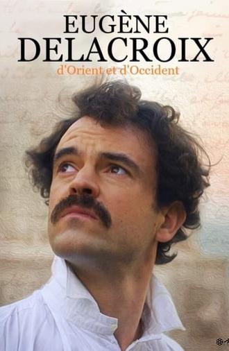 Delacroix, d'orient et d'occident (2018)