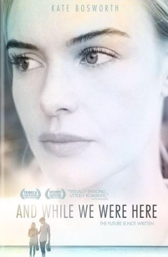 And While We Were Here (2012)