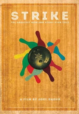 Strike: The Greatest Bowling Story Ever Told (2014)