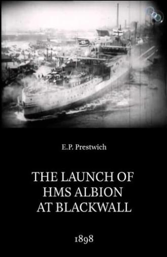 The Launch of HMS Albion at Blackwall (1898)