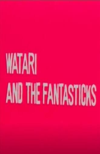 Watari and the Fantasticks (1967)