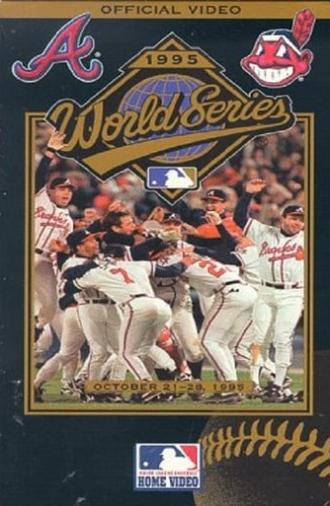 1995 Atlanta Braves: The Official World Series Film (1995)