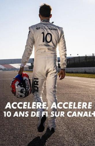 Accélère, accélère ! 10 ans de F1 sur Canal+ (2023)