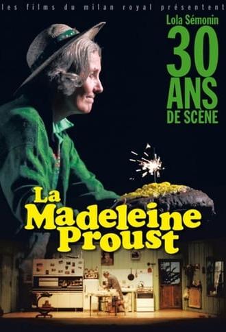 La Madeleine Proust, 30 ans de scène (2013)