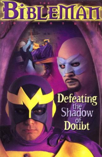 Bibleman: Defeating the Shadow of Doubt (1998)