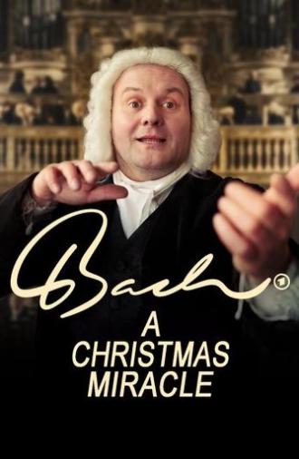 Bach - A Christmas Miracle (2024)