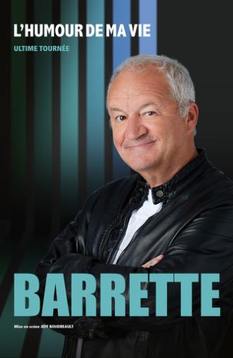 Barrette : L'humour de ma vie (2023)