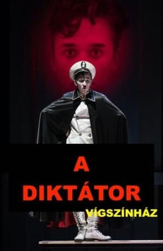 A diktátor (színházi felvétel) (2018)