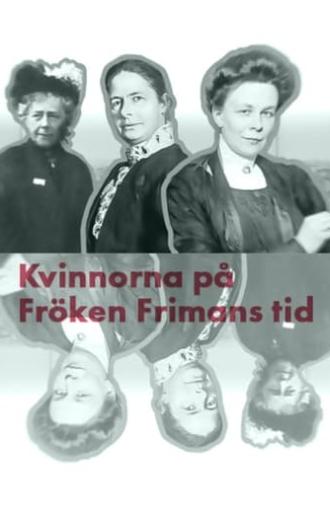 Kvinnorna på fröken Frimans tid (2016)