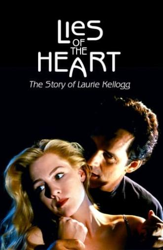 Lies of the Heart: The Story of Laurie Kellogg (1994)