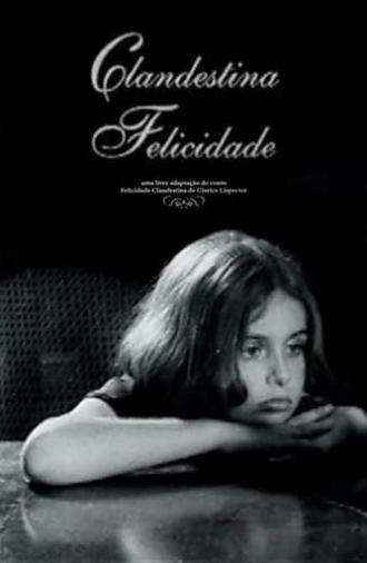 Clandestina Felicidade (1998)