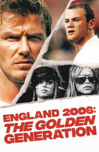England 2006: The Golden Generation (2026)