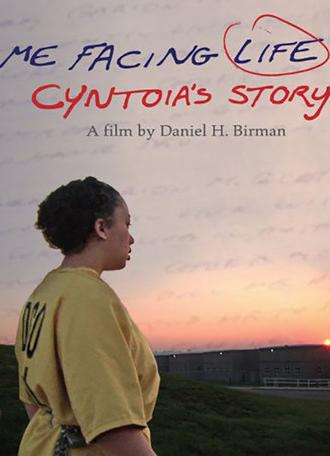Me Facing Life: Cyntoia's Story (2011)