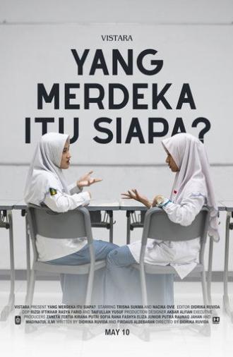 Yang Merdeka Itu Siapa? (2025)