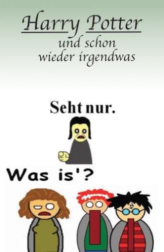 Harry Potter und schon wieder irgendwas (2010)