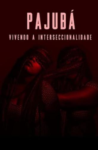 PAJUBÁ - Vivendo a Interseccionalidade (2018)