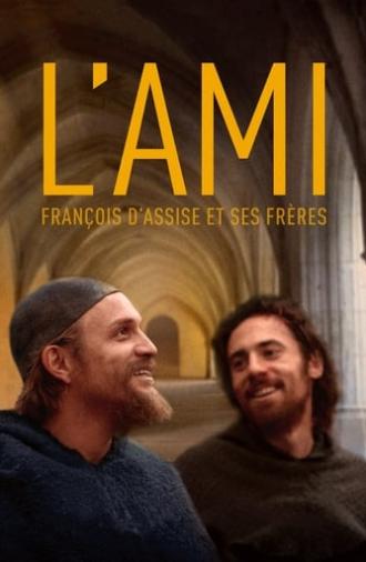 L'ami, François d'Assise et ses frères (2016)