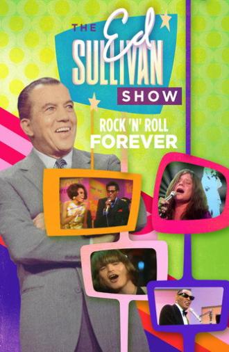 Rock 'N' Roll Forever: Ed Sullivan's Greatest Hits (2005)