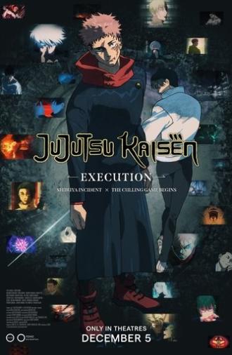JUJUTSU KAISEN: Execution -Shibuya Incident x The Culling Game Begins- (2025)