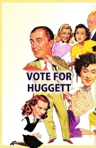 Vote for Huggett (1949)