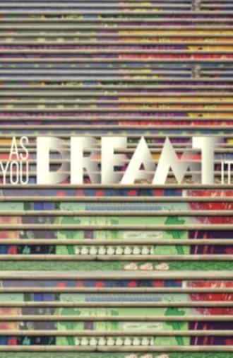 As You Dreamt It (2015)