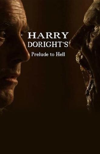Harry Doright's Prelude to Hell (2008)