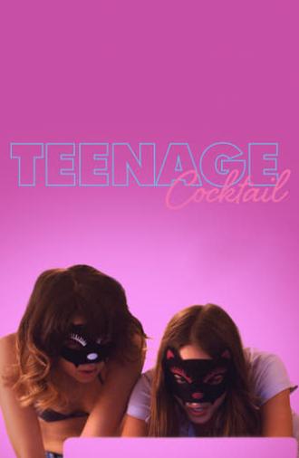 Teenage Cocktail (2016)