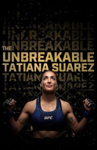 The Unbreakable Tatiana Suarez (2024)