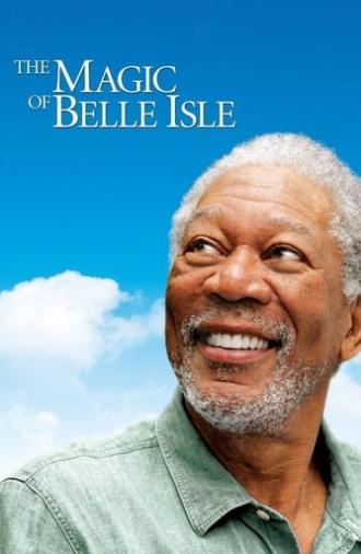 The Magic of Belle Isle (2012)