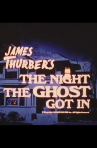 James Thurber’s The Night the Ghost Got In (1976)