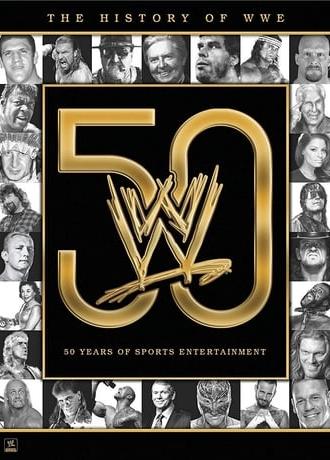 The History of WWE: 50 Years of Sports Entertainment (2013)